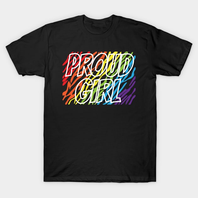 PROUD GIRL T-Shirt by Dwarf_Monkey